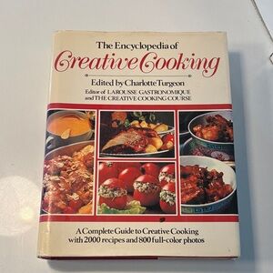 Vintage 1982 Hardcover The Encyclopedia of Creative Cooking - Cookbook